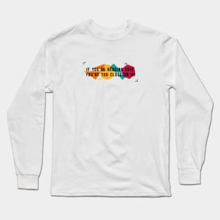 if you're reading this Long Sleeve T-Shirt